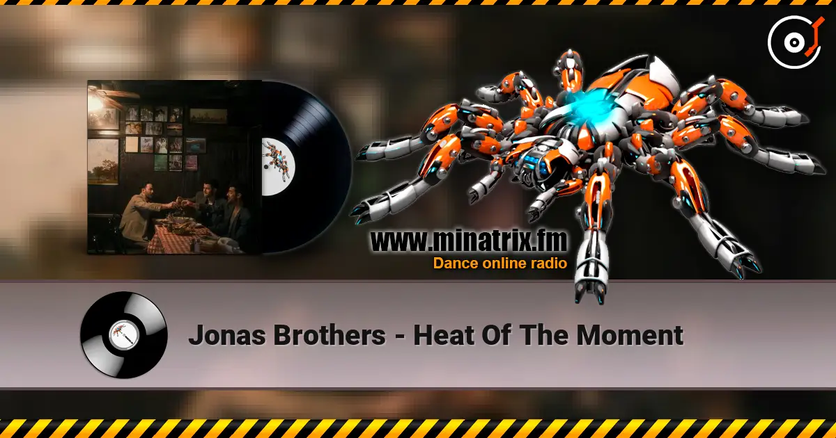 Jonas Brothers - Heat Of The Moment listen online in high quality | Minatrix.FM