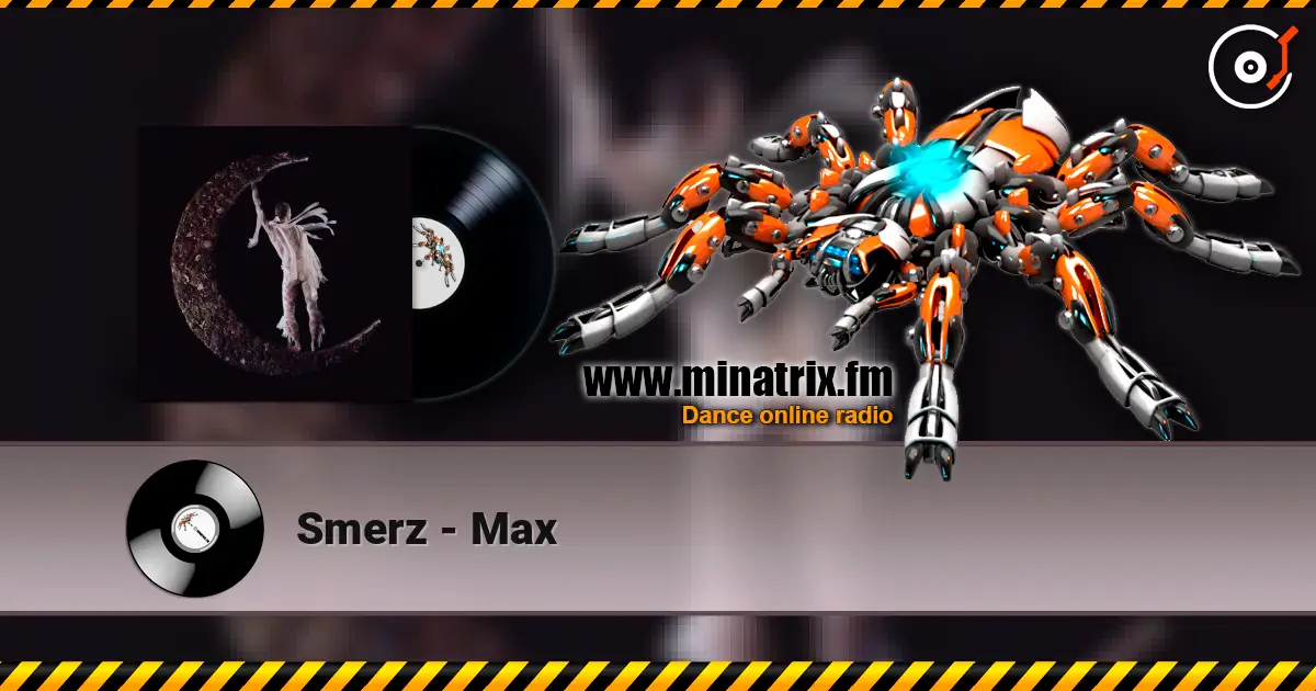 Smerz - Max listen online in high quality | Minatrix.FM