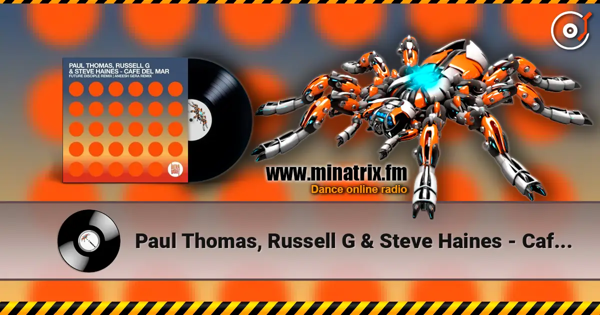Paul Thomas, Russell G & Steve Haines - Cafe Del Mar Pt. 2 (Future Disciple Remix) listen online in high quality | Minatrix.FM