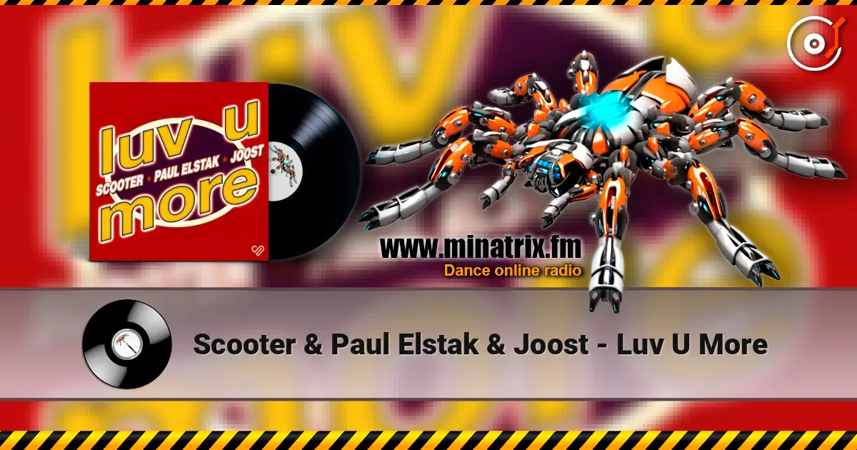 Scooter & Paul Elstak & Joost - Luv U More listen online in high quality | Minatrix.FM
