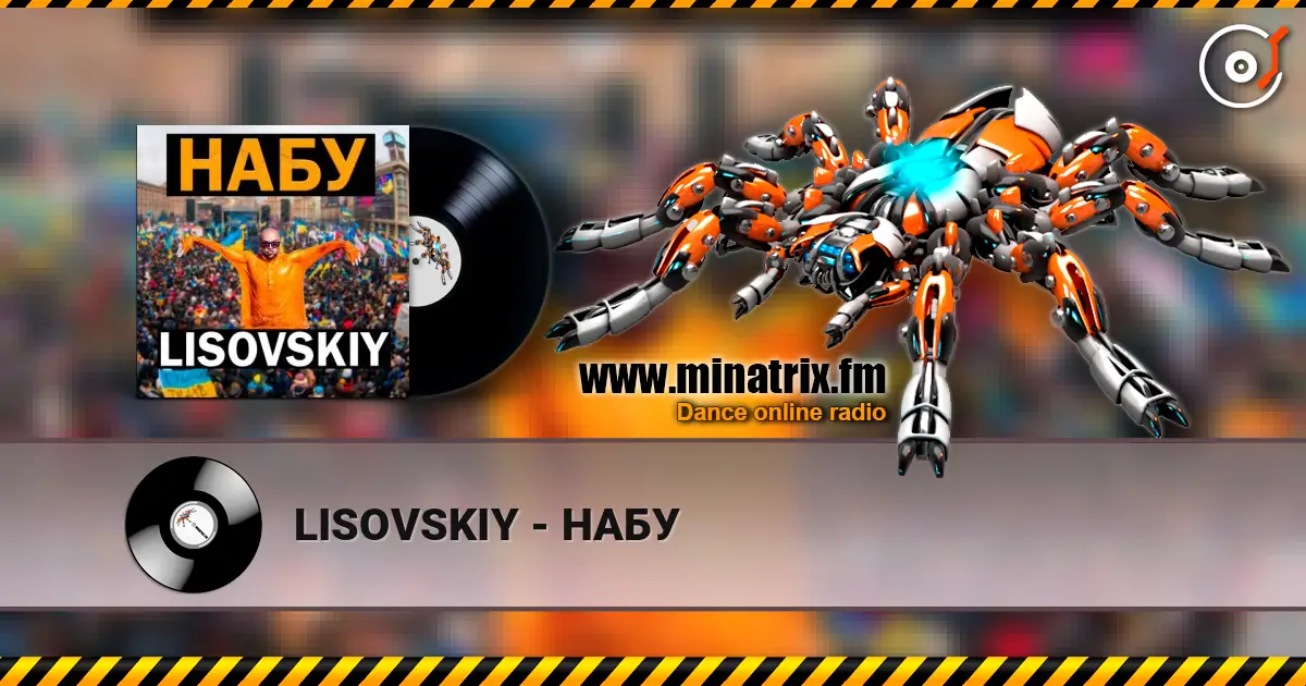LISOVSKIY - НАБУ listen online in high quality | Minatrix.FM