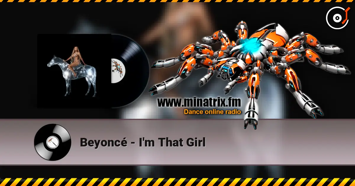 Beyoncé - I'm That Girl listen online in high quality | Minatrix.FM