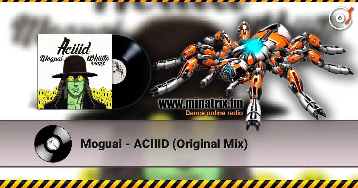 Moguai - ACIIID (Original Mix) listen online in high quality | Minatrix.FM