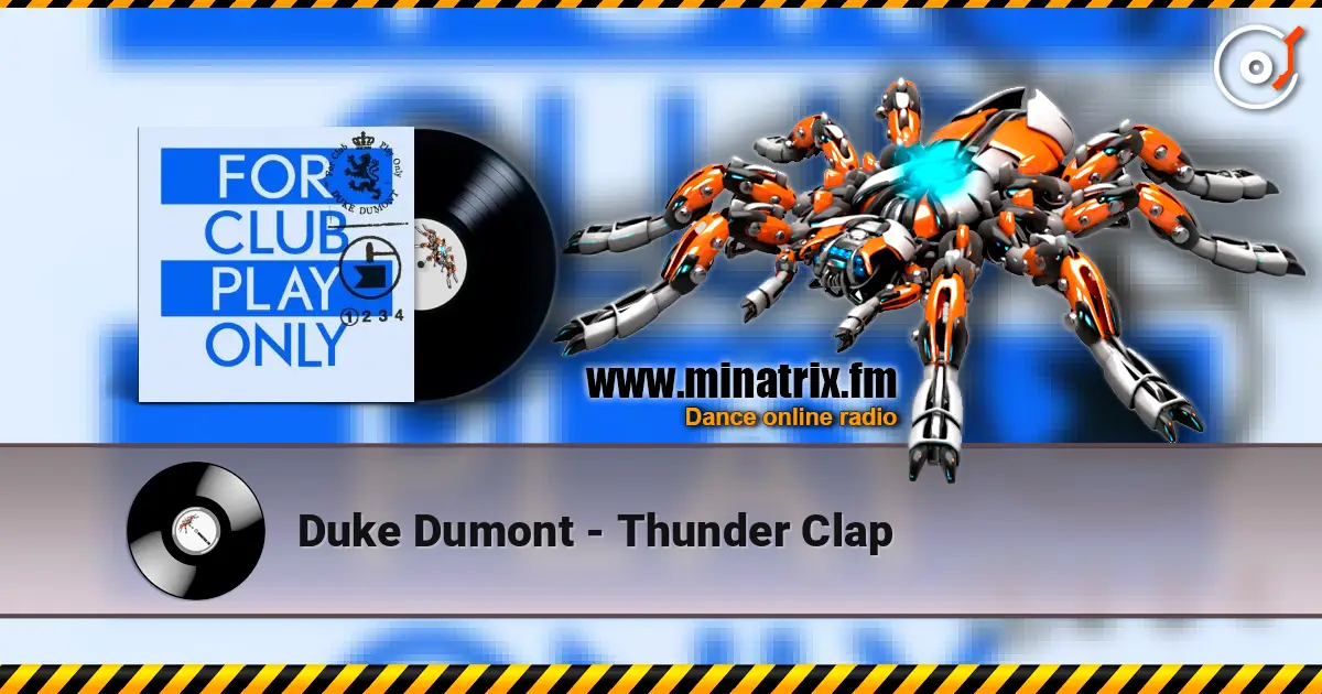 Duke Dumont - Thunder Clap listen online in high quality | Minatrix.FM