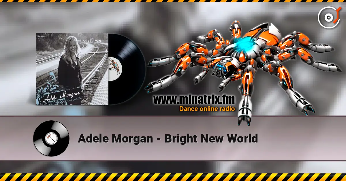 Adele Morgan - Bright New World listen online in high quality | Minatrix.FM