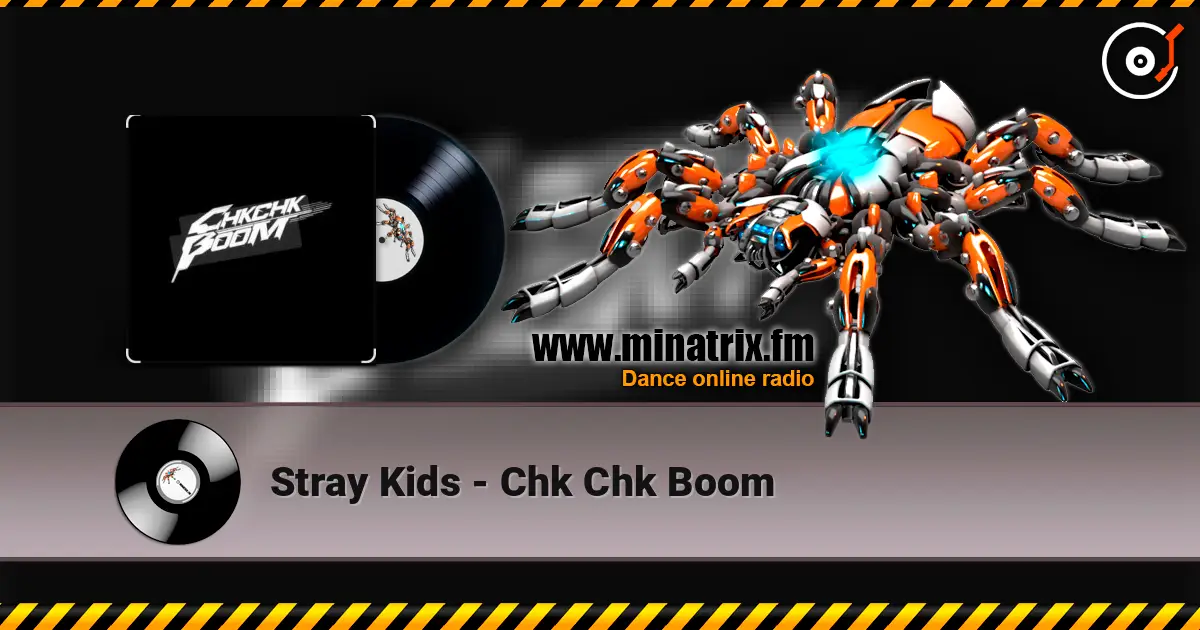Stray Kids - Chk Chk Boom listen online in high quality | Minatrix.FM