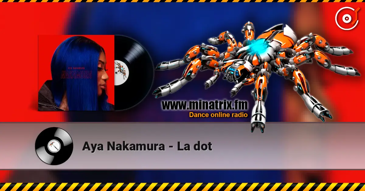 Aya Nakamura - La dot listen online in high quality | Minatrix.FM