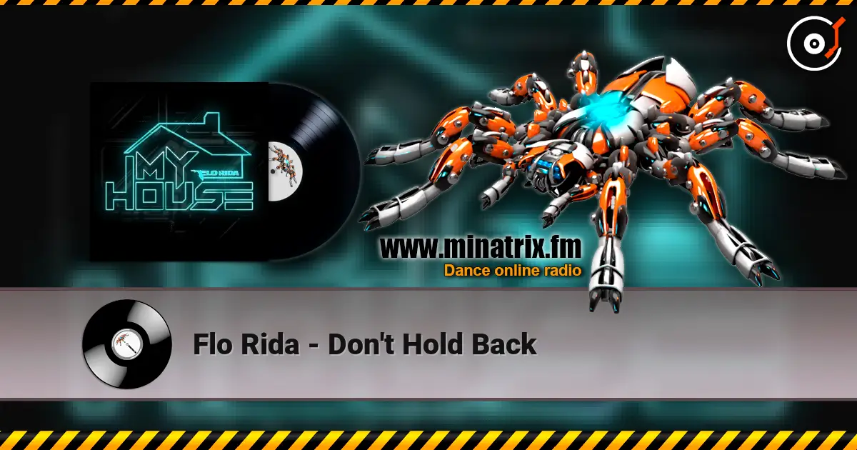 Flo Rida - Don't Hold Back listen online in high quality | Minatrix.FM