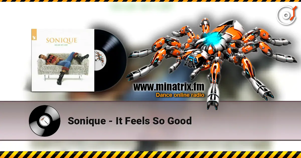 Sonique - It Feels So Good listen online in high quality | Minatrix.FM