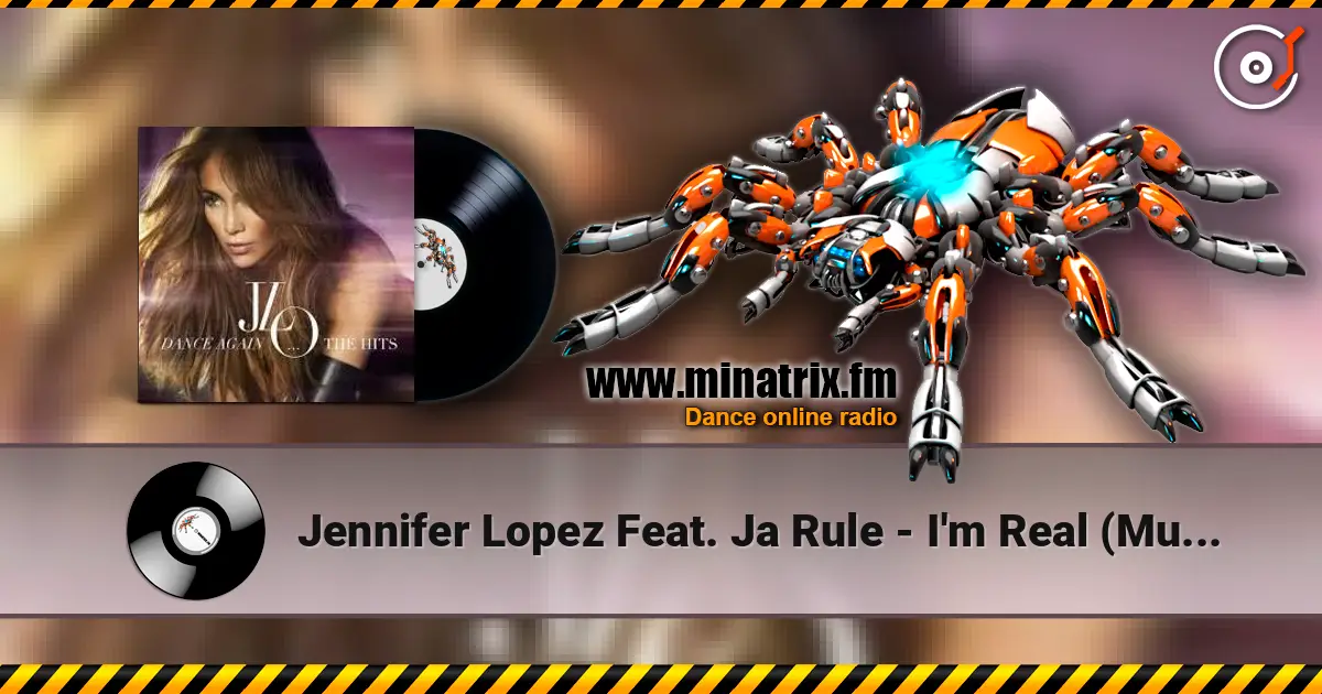 Jennifer Lopez Feat. Ja Rule - I'm Real (Murder Remix) listen online in high quality | Minatrix.FM