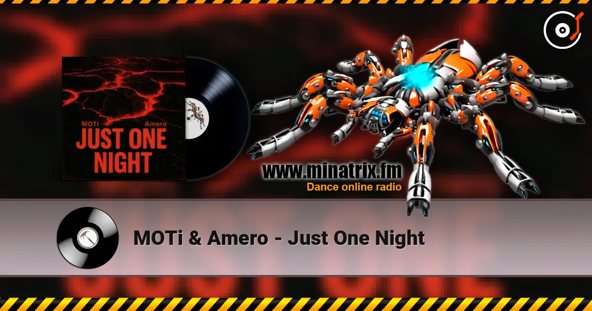 MOTi & Amero - Just One Night listen online in high quality | Minatrix.FM