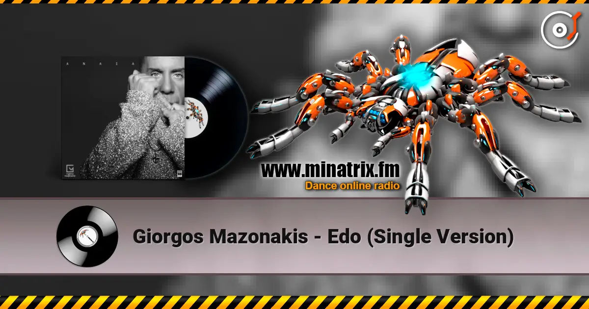 Giorgos Mazonakis - Edo (Single Version) listen online in high quality | Minatrix.FM