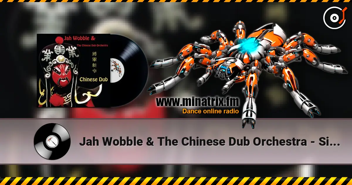 Jah Wobble & The Chinese Dub Orchestra - Silence listen online in high quality | Minatrix.FM