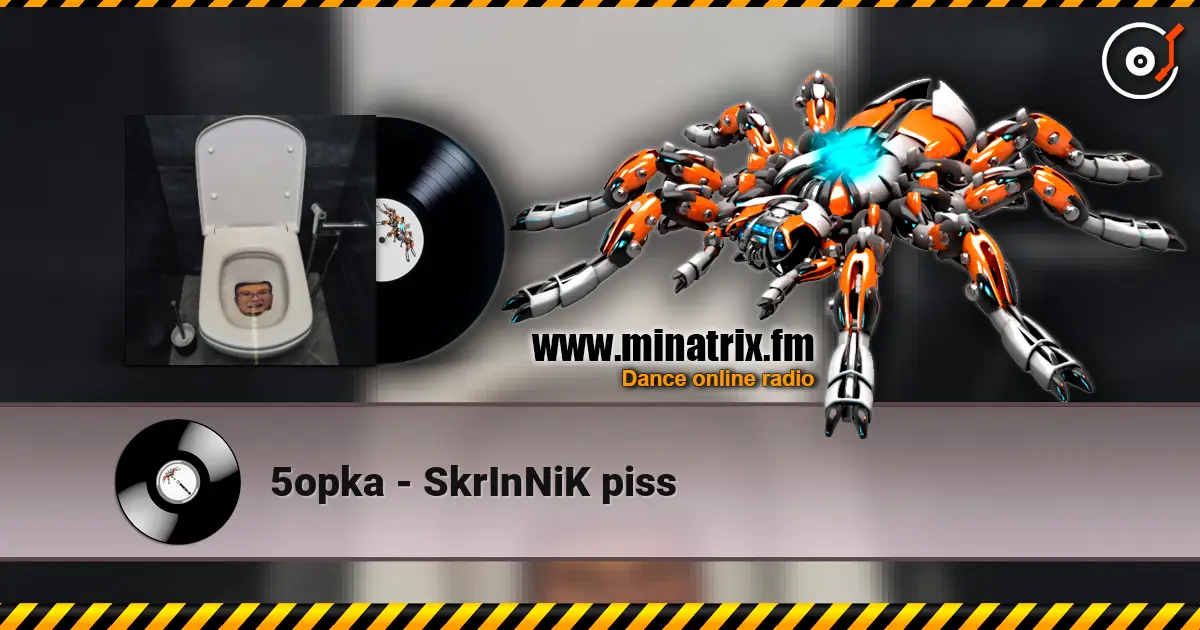 5opka - SkrInNiK piss listen online in high quality | Minatrix.FM
