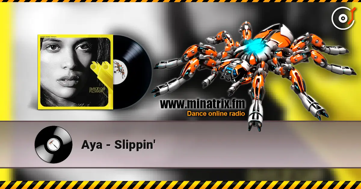 Aya - Slippin' listen online in high quality | Minatrix.FM