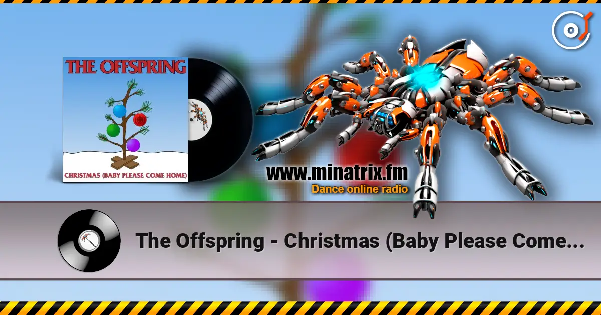 The Offspring - Christmas (Baby Please Come Home) listen online in high quality | Minatrix.FM