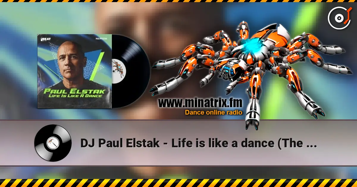 DJ Paul Elstak - Life is like a dance (The hitmen remix) listen online in high quality | Minatrix.FM