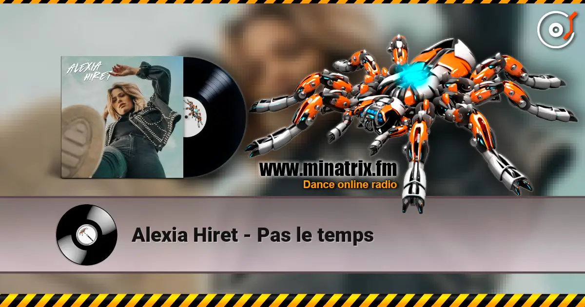 Alexia Hiret - Pas le temps listen online in high quality | Minatrix.FM