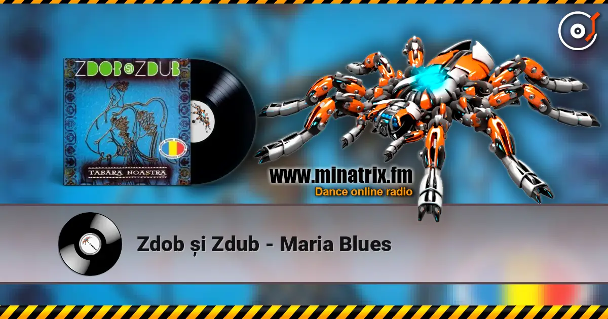 Zdob și Zdub - Maria Blues listen online in high quality | Minatrix.FM