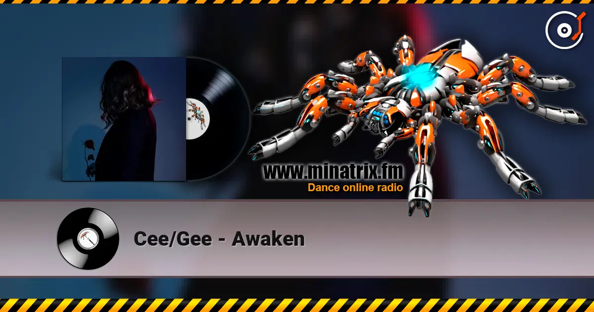 Cee/Gee - Awaken listen online in high quality | Minatrix.FM