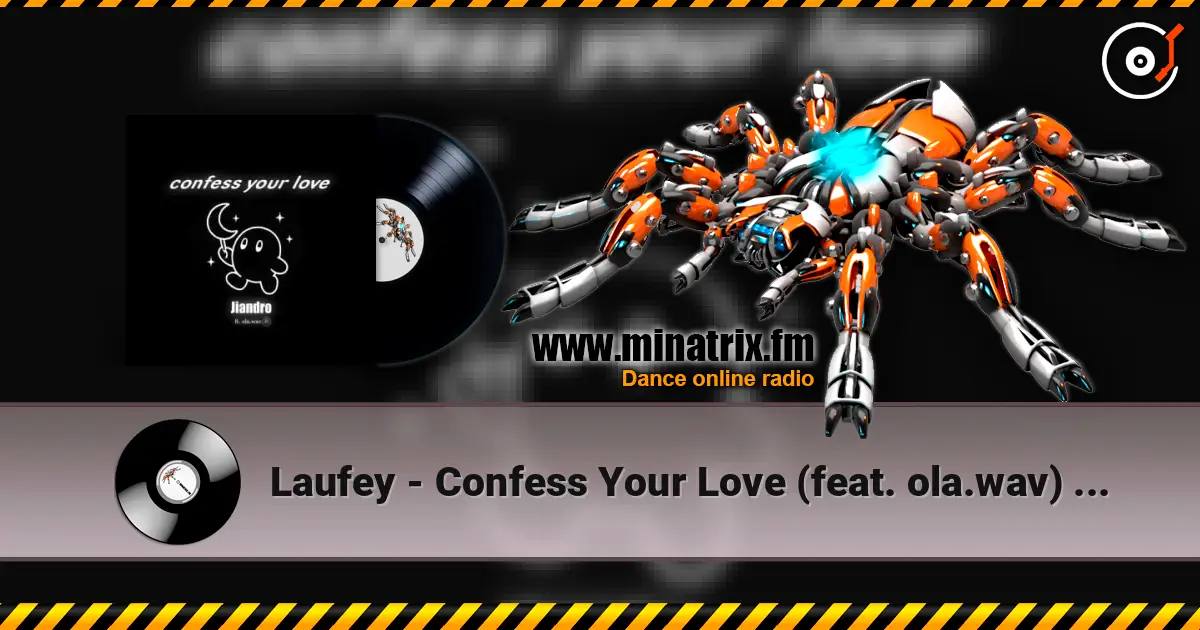 Laufey - Confess Your Love (feat. ola.wav) [Jiandro Remix] listen online in high quality | Minatrix.FM