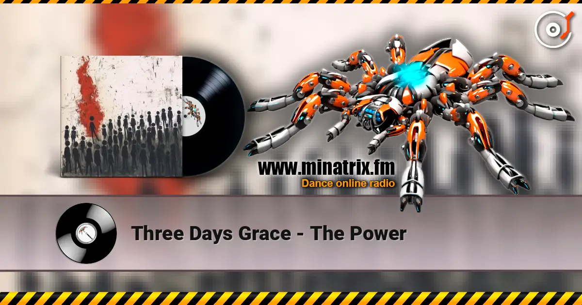 Three Days Grace - The Power listen online in high quality | Minatrix.FM