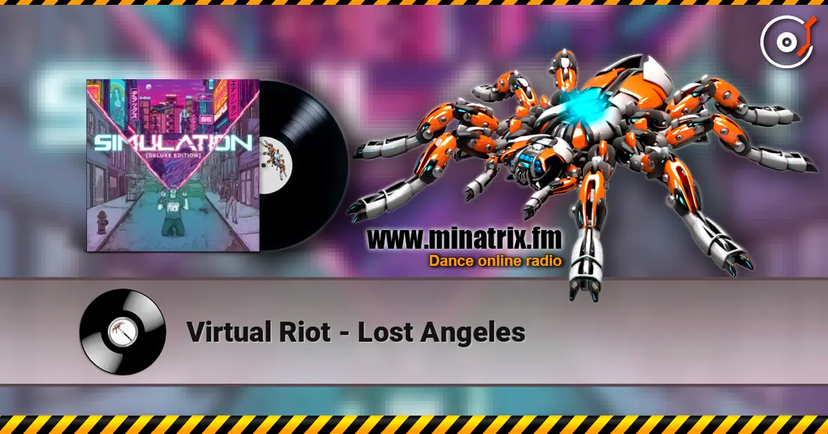 Virtual Riot - Lost Angeles listen online in high quality | Minatrix.FM