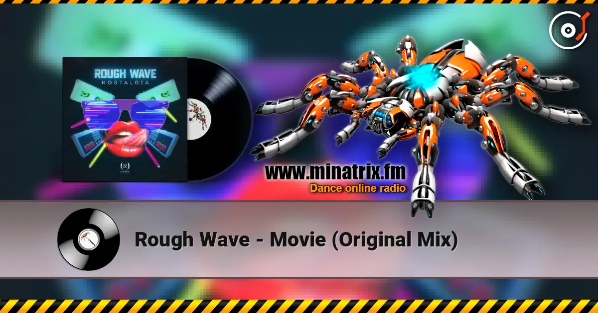 Rough Wave - Movie (Original Mix) listen online in high quality | Minatrix.FM