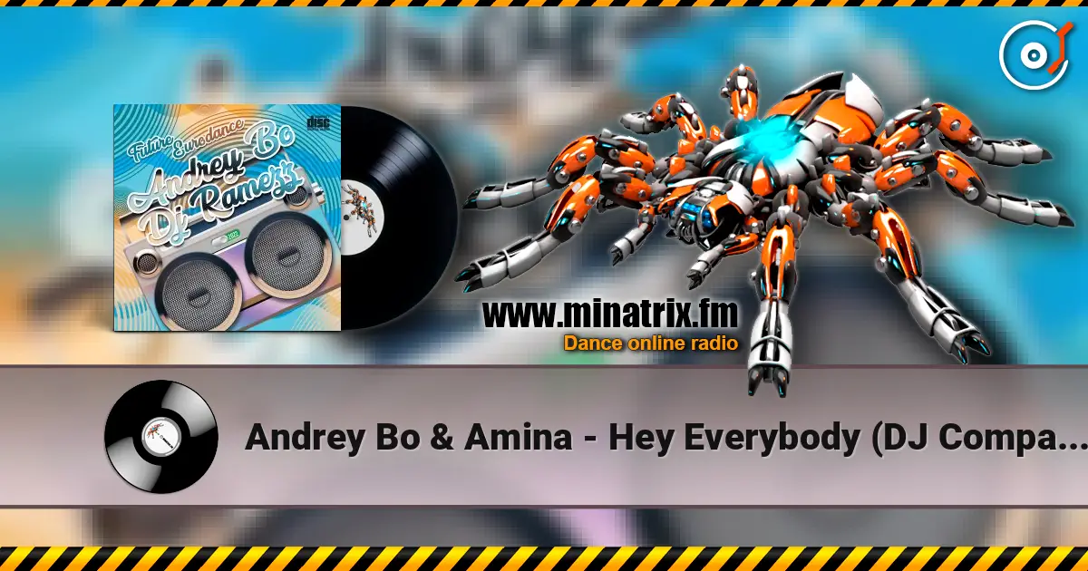 Andrey Bo & Amina - Hey Everybody (DJ Company Cover Mix) listen online in high quality | Minatrix.FM