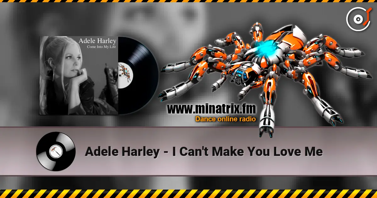 Adele Harley - I Can't Make You Love Me listen online in high quality | Minatrix.FM