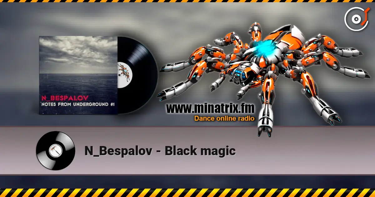 N_Bespalov - Black magic listen online in high quality | Minatrix.FM