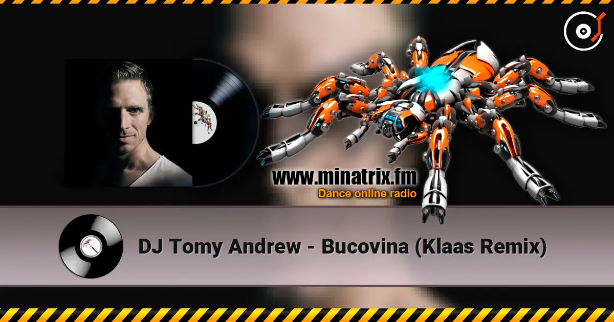 DJ Tomy Andrew - Bucovina (Klaas Remix) listen online in high quality | Minatrix.FM