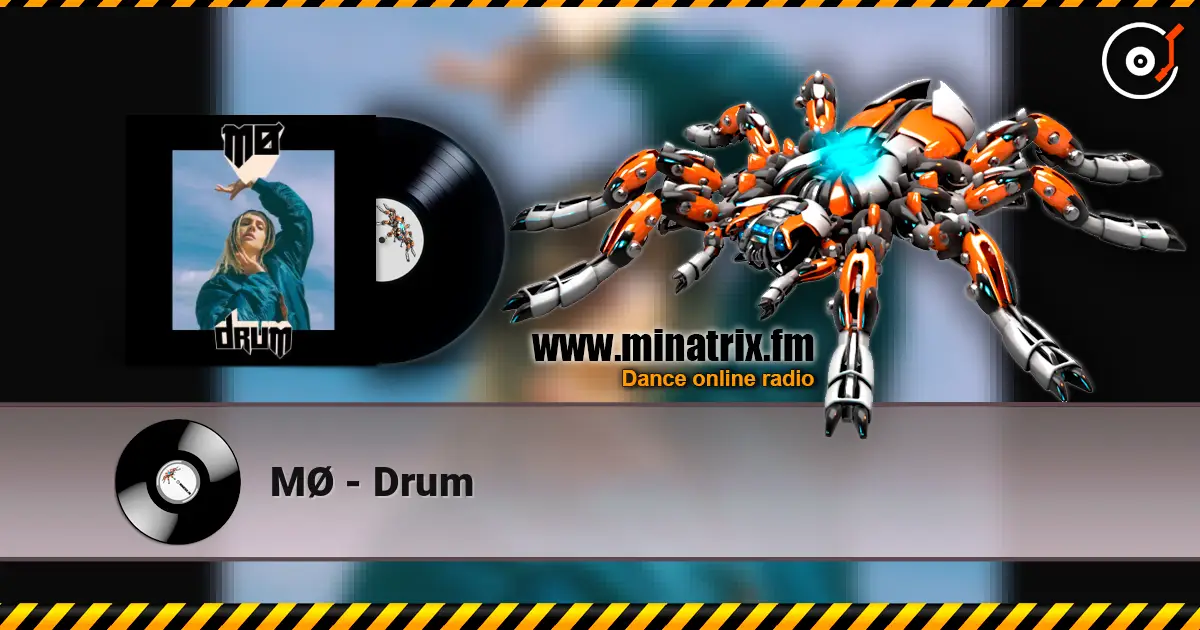 MØ - Drum listen online in high quality | Minatrix.FM