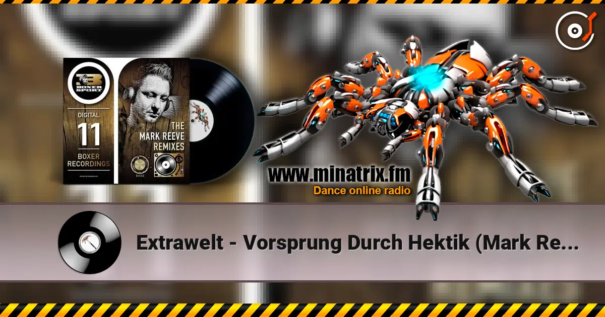 Extrawelt - Vorsprung Durch Hektik (Mark Reeve Mix) listen online in high quality | Minatrix.FM