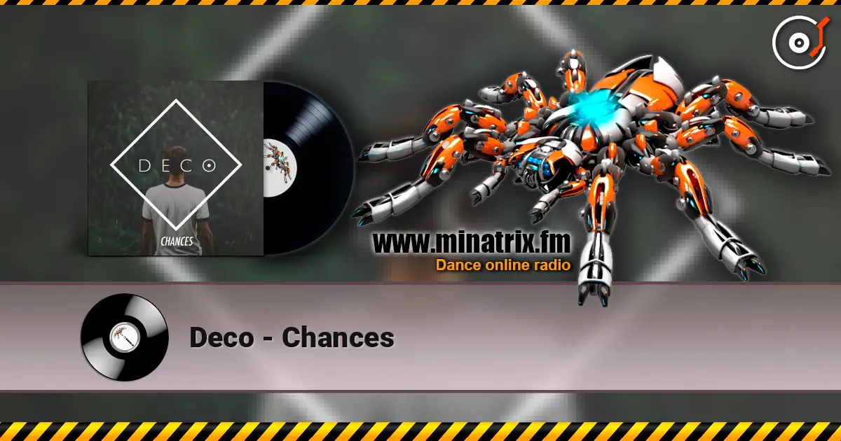 Deco - Chances listen online in high quality | Minatrix.FM