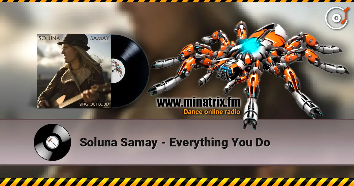 Soluna Samay - Everything You Do listen online in high quality | Minatrix.FM