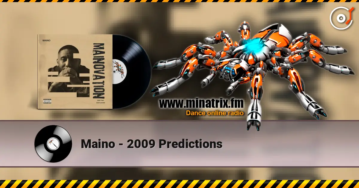 Maino - 2009 Predictions listen online in high quality | Minatrix.FM