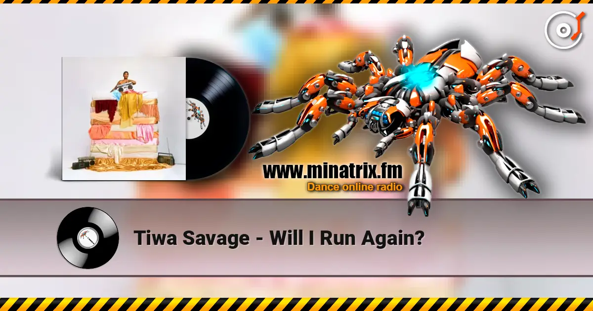 Tiwa Savage - Will I Run Again? listen online in high quality | Minatrix.FM