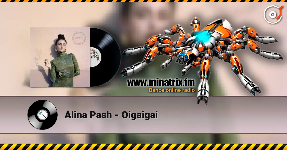 Alina Pash - Oigaigai listen online in high quality | Minatrix.FM
