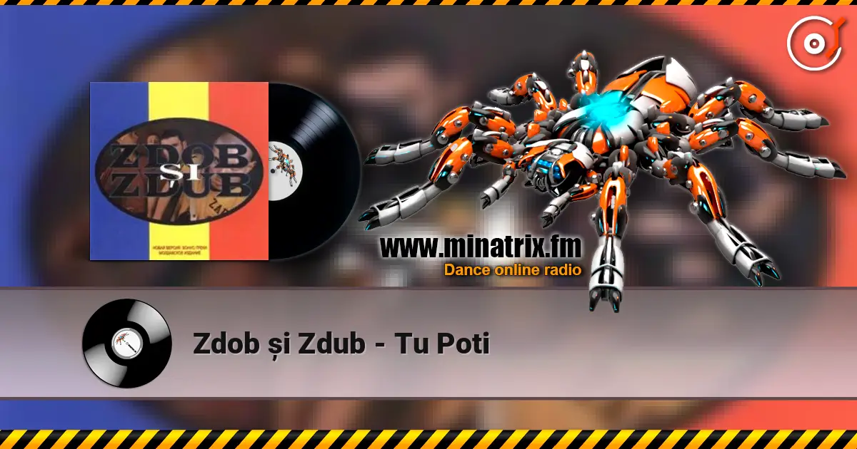Zdob și Zdub - Tu Poti listen online in high quality | Minatrix.FM