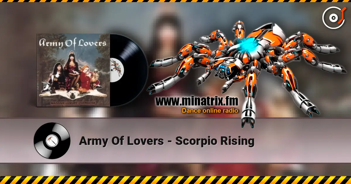 Army Of Lovers - Scorpio Rising listen online in high quality | Minatrix.FM