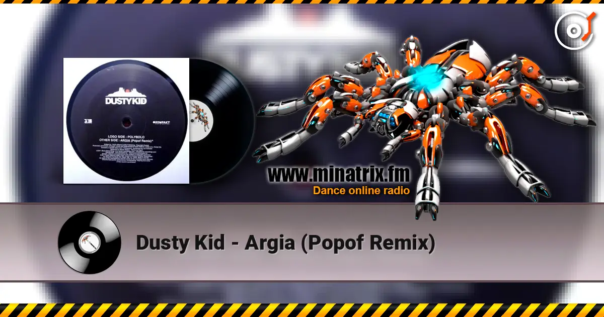 Dusty Kid - Argia (Popof Remix) listen online in high quality | Minatrix.FM