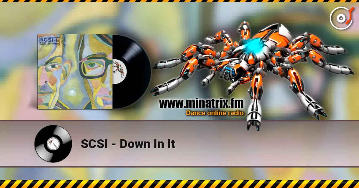SCSI - Down In It listen online in high quality | Minatrix.FM
