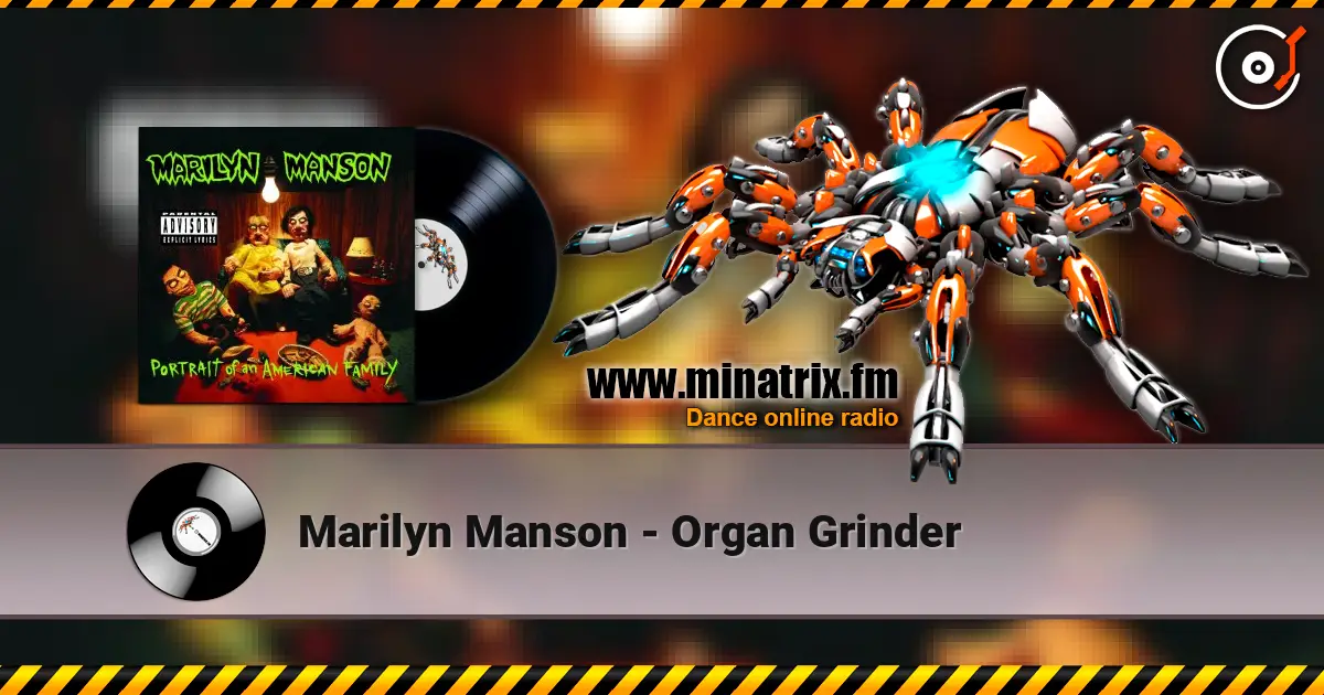 Marilyn Manson - Organ Grinder listen online in high quality | Minatrix.FM