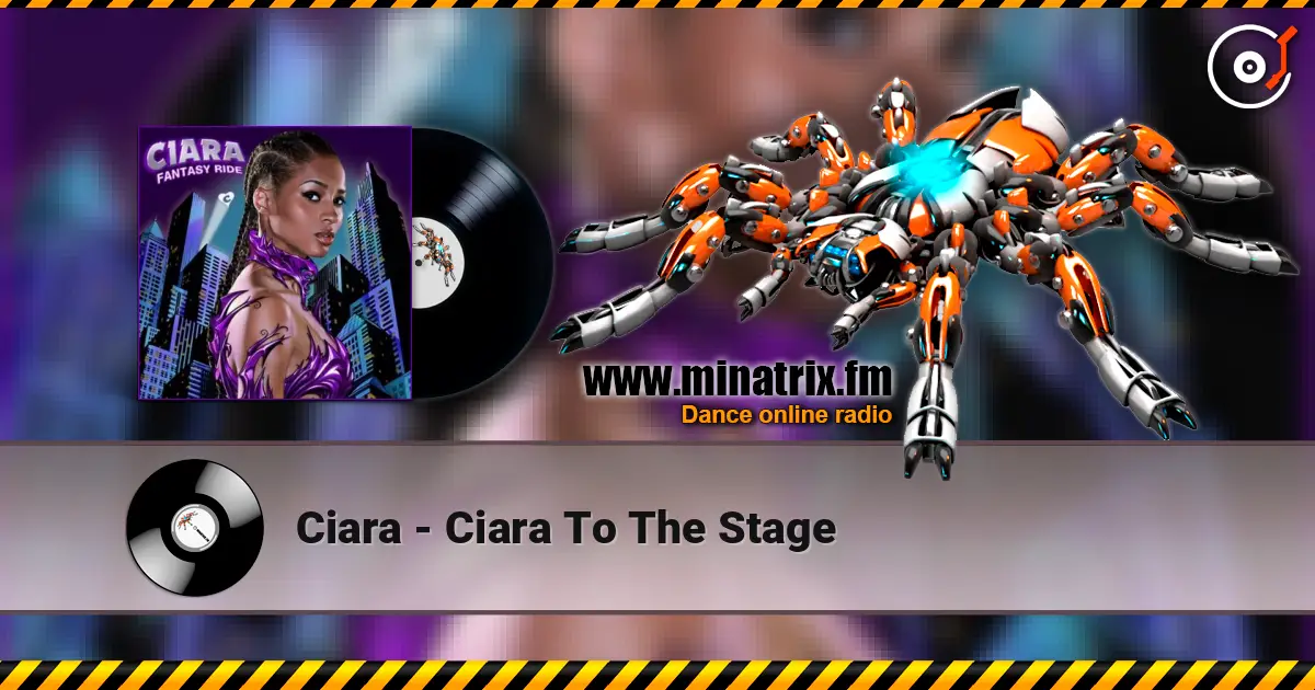 Ciara - Ciara To The Stage listen online in high quality | Minatrix.FM