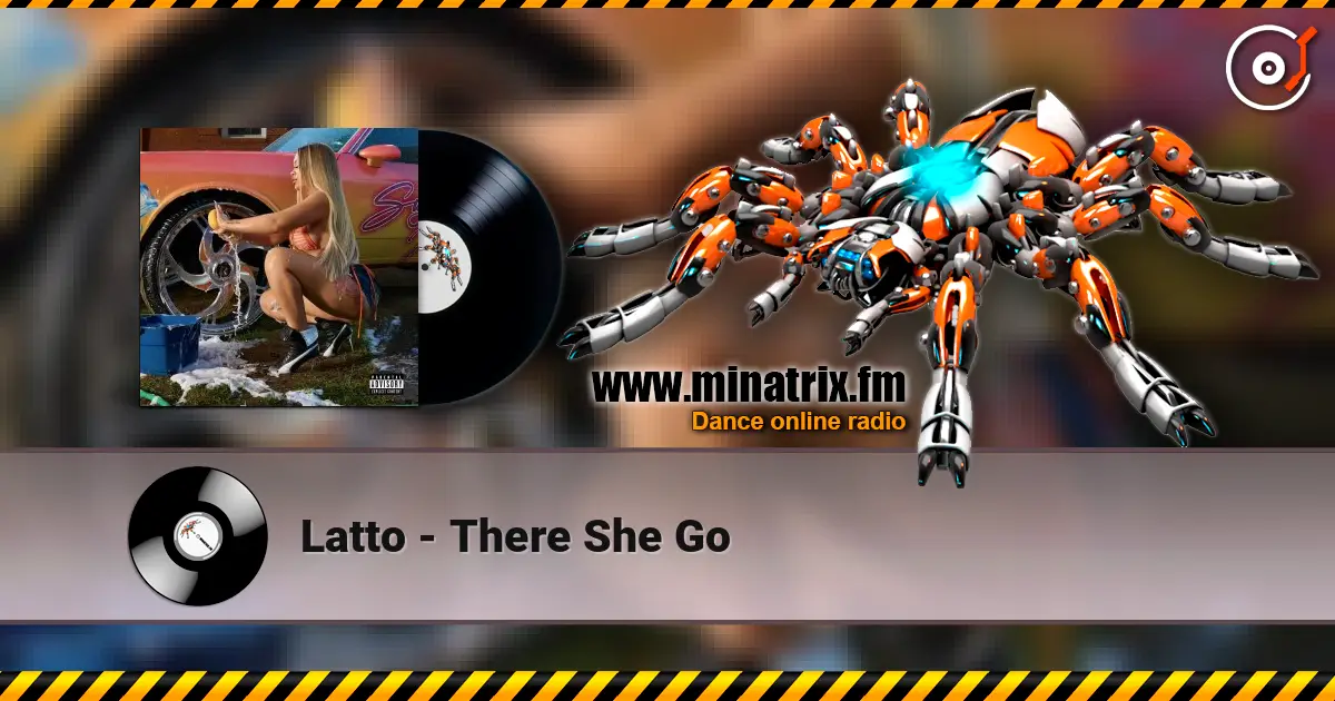Latto - There She Go listen online in high quality | Minatrix.FM