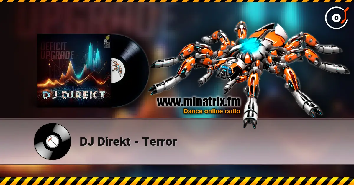 DJ Direkt - Terror listen online in high quality | Minatrix.FM