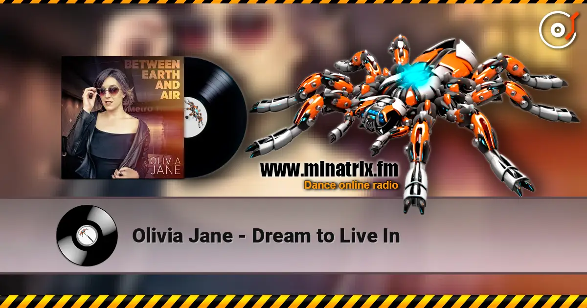 Olivia Jane - Dream to Live In listen online in high quality | Minatrix.FM