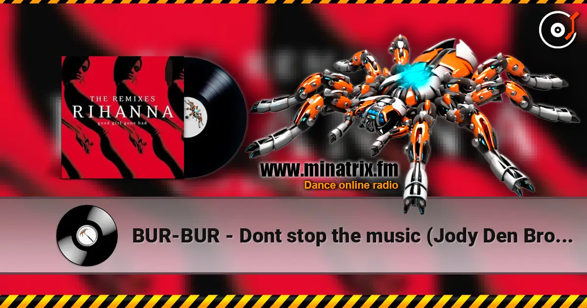 BUR-BUR - Dont stop the music (Jody Den Broeder remix) listen online in high quality | Minatrix.FM
