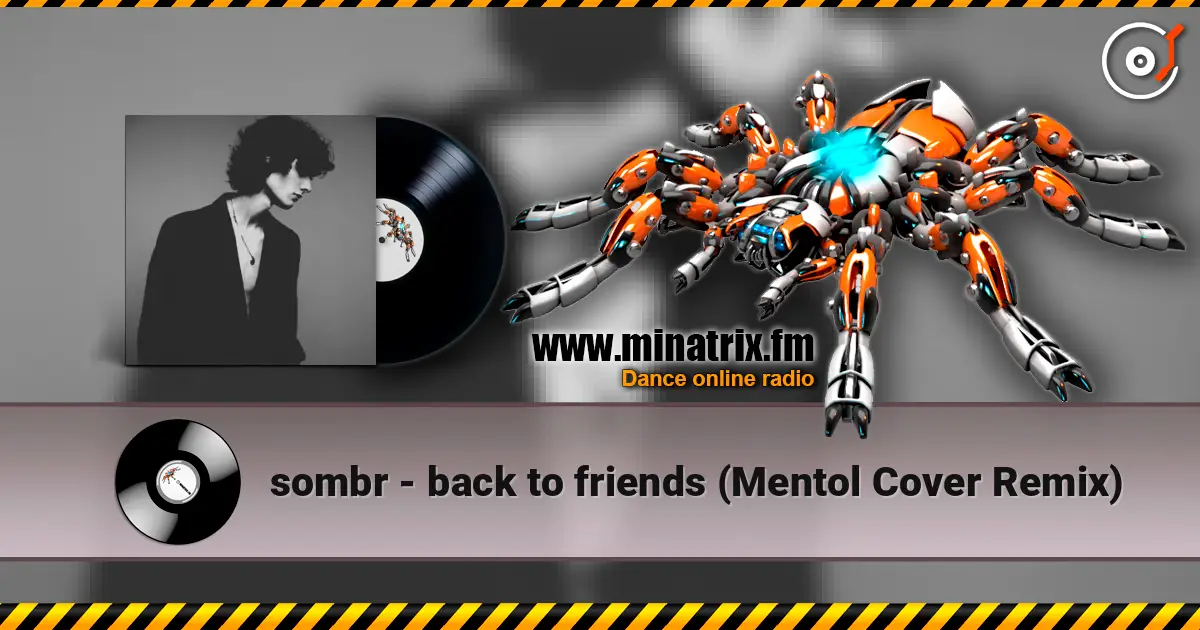 sombr - back to friends (Mentol Cover Remix) listen online in high quality | Minatrix.FM